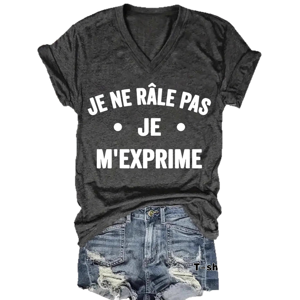 T-shirt femme col V « Je ne râle pas, je m’exprime »